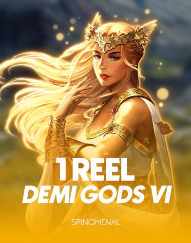 1 Reel - Demi Gods Vl 