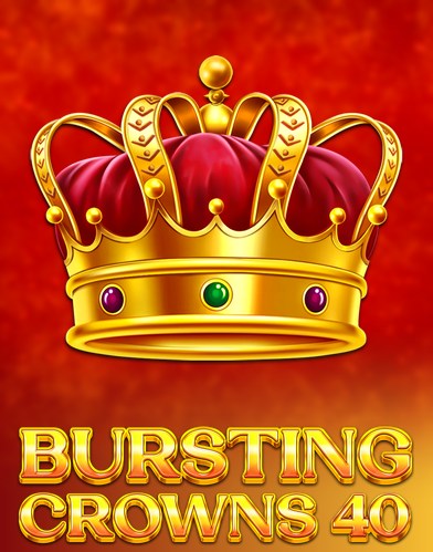 Bursting Crowns 40