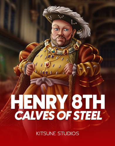 Henry 8th Calves of Steel