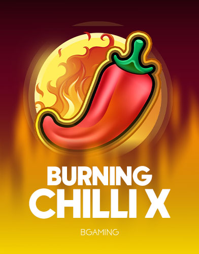 Burning Chilli X