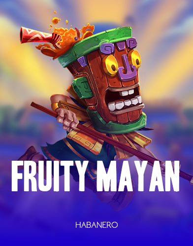 Fruity Mayan