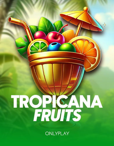 Tropicana Fruits