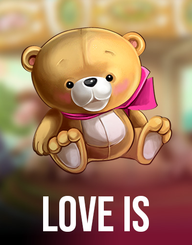 Love Is