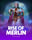Rise of Merlin