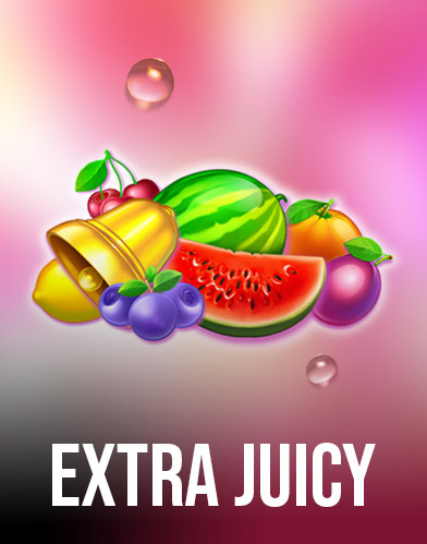 Extra Juicy